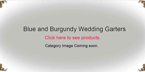 Blue and Burgundy-Wedding-Garters-Bridal-Garters-Prom Garters- Custom Wedding garters Linda Joyce Couture
