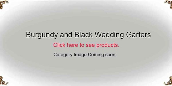 Burgundy and Black Wedding-Garters-Bridal-Garters-Prom Garters- Custom Wedding garters Linda Joyce Couture