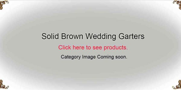 Solid-Brown-Wedding-Garters-Bridal-Garters-Prom Garters- Custom Wedding garters Linda Joyce Couture